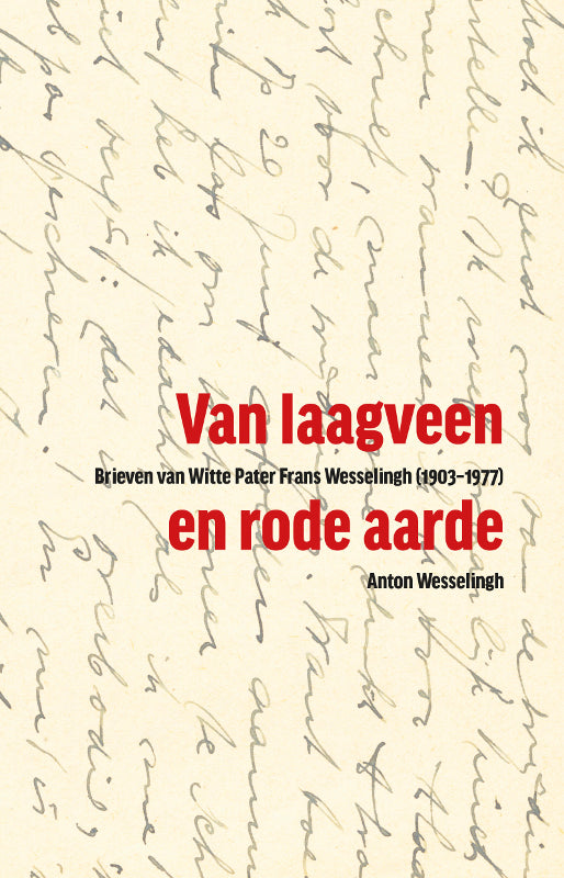 Brieven van Witte Pater Frans Wesselingh (1903-1977)